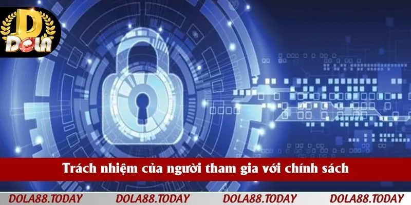 Trách nhiệm của người tham gia với chính sách